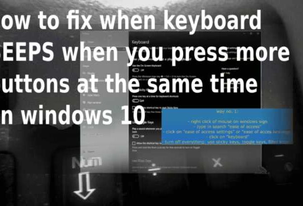 How to fix when keyboard BEEPS when you press more buttons at the same time on windows 10