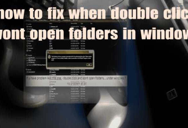 How to fix when double click wont open folders in windows 7